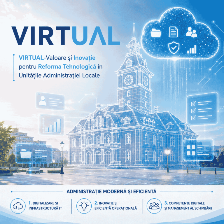 VIRTUAL-Valoare și Inovație pentru Reforma Tehnologică în Unitățile Administrației Locale